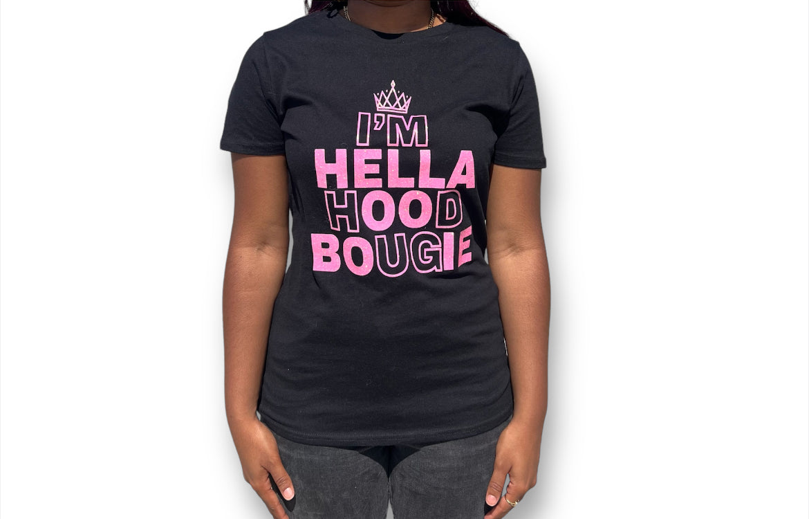 Im Hella Hood Bougie T Shirt