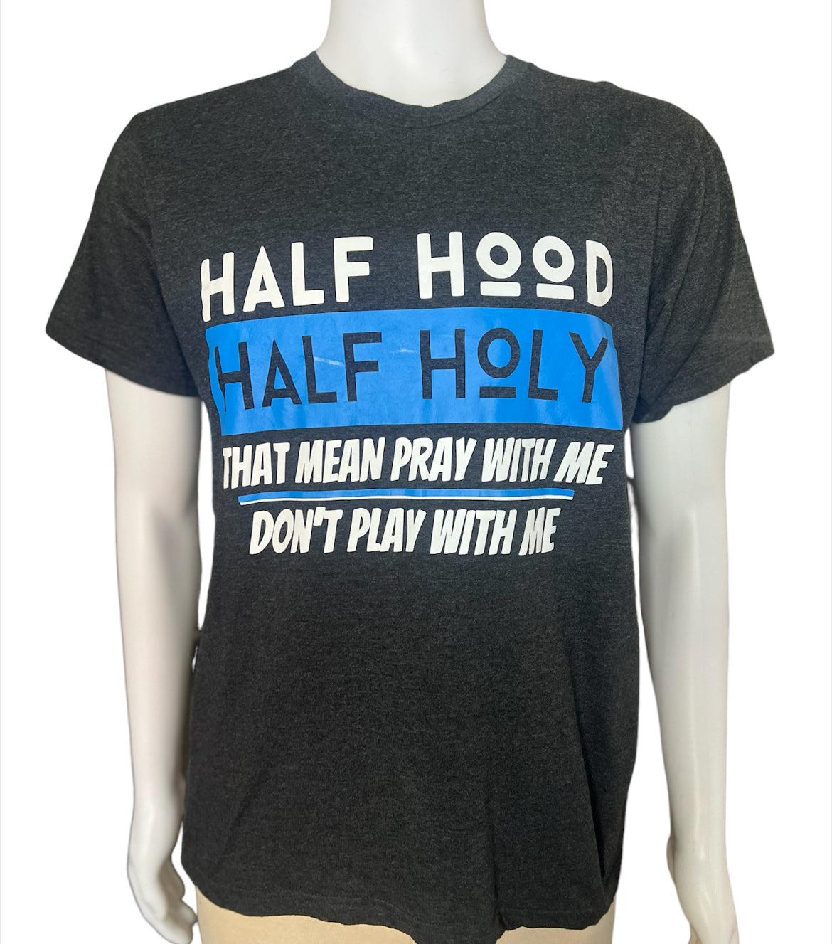 Half Hood Half Holy T Shirt Unisex