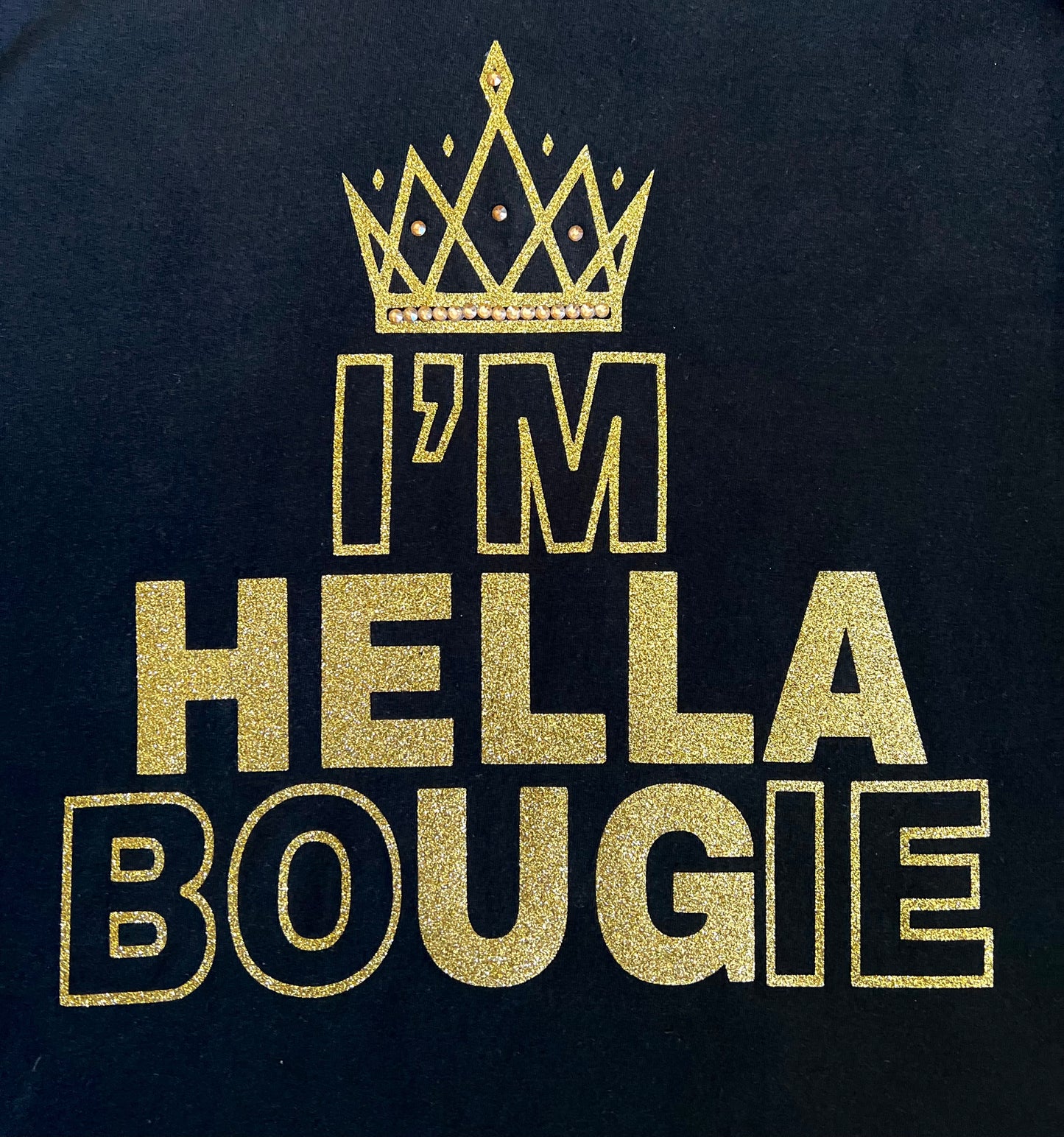 I’m Hella Bougie T Shirt Unisex